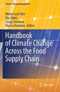 bokomslag Handbook of Climate Change Across the Food Supply Chain