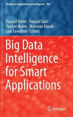 bokomslag Big Data Intelligence for Smart Applications