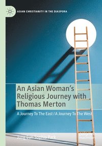 bokomslag An Asian Woman's Religious Journey with Thomas Merton