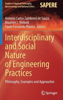 Interdisciplinary and Social Nature of Engineering Practices 1