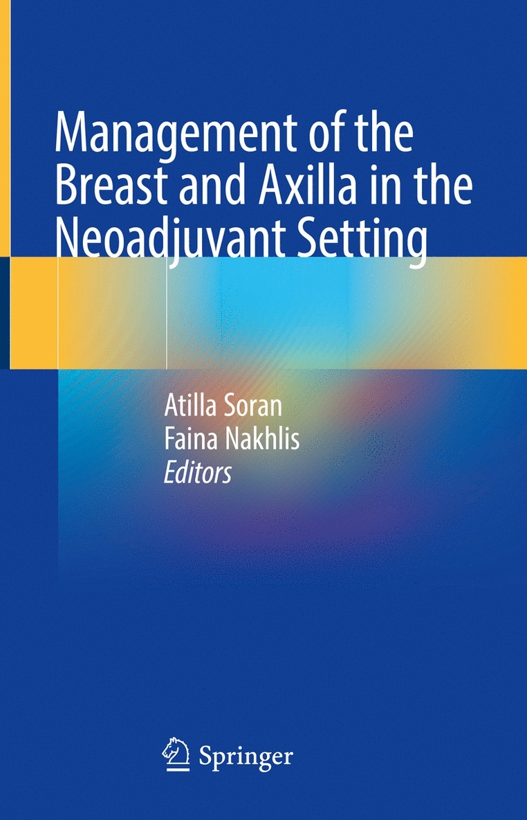 Management of the Breast and Axilla in the Neoadjuvant Setting 1