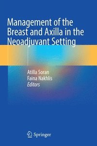 bokomslag Management of the Breast and Axilla in the Neoadjuvant Setting