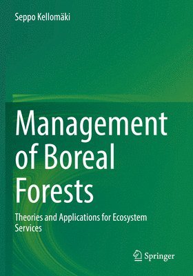 Seppo Kellomäki, Seppo Kellomaki - Management of Boreal Forests, Häftad