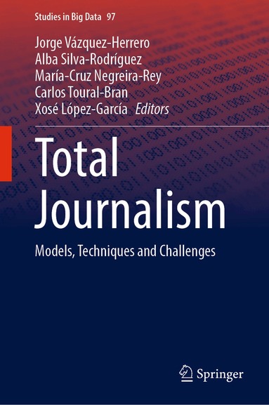 Jorge Vázquez-Herrero, Alba Silva-Rodríguez, María-Cruz Negreira-Rey, Carlos Toural-Bran, Xosé López-García - Total Journalism, Inbunden