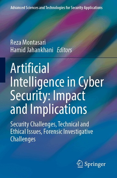 Reza Montasari, Hamid Jahankhani - Artificial Intelligence in Cyber Security: Impact and Implications, Häftad