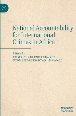 bokomslag National Accountability for International Crimes in Africa