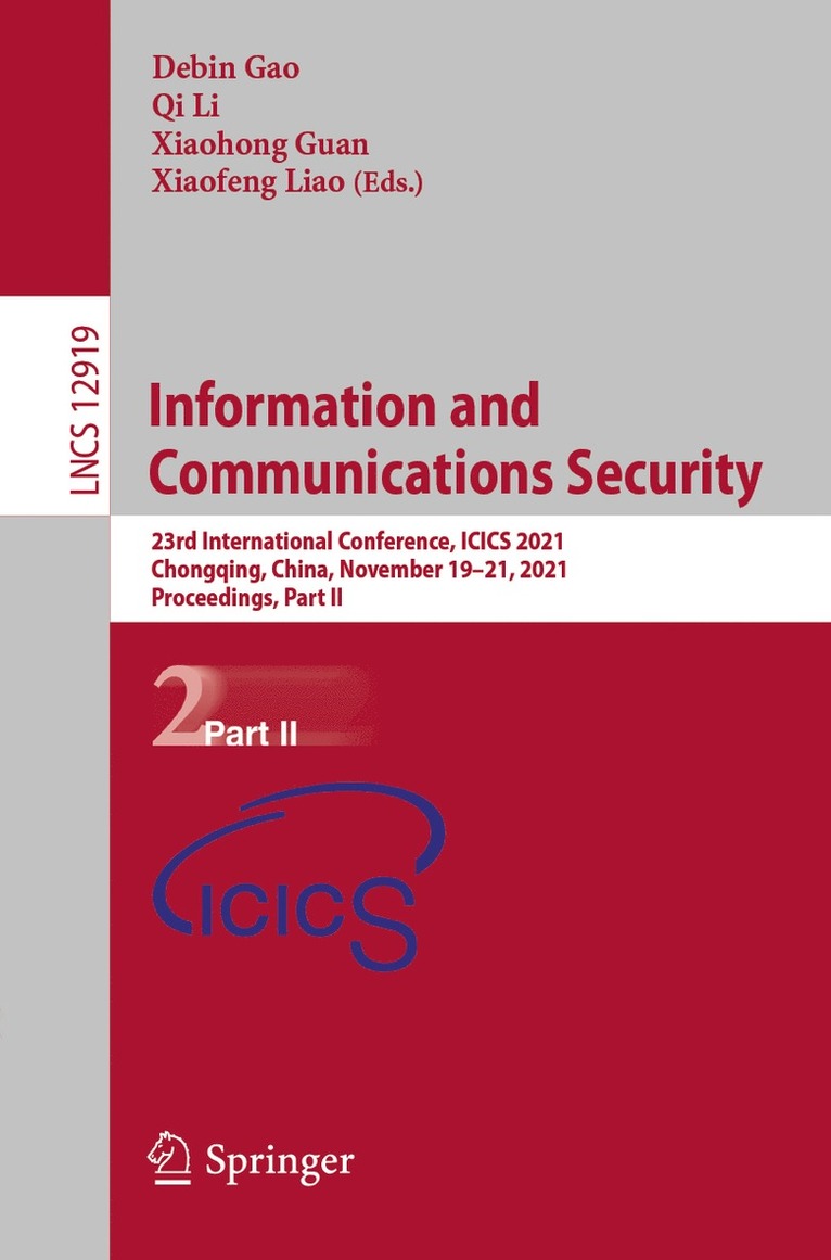 Debin Gao, Qi Li, Xiaohong Guan, Xiaofeng Liao - Information and Communications Security, Häftad