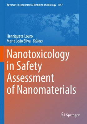 Nanotoxicology in Safety Assessment of Nanomaterials 1