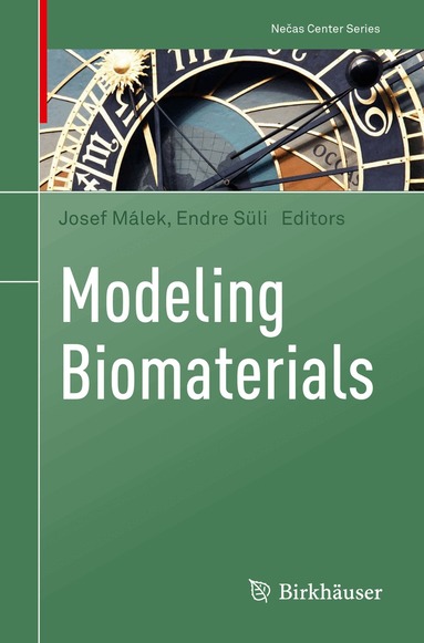 Josef Málek, Endre Süli - Modeling Biomaterials, Häftad
