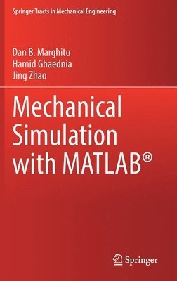 bokomslag Mechanical Simulation with MATLAB¿