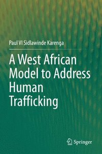 bokomslag A West African Model to Address Human Trafficking