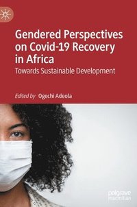 bokomslag Gendered Perspectives on Covid-19 Recovery in Africa