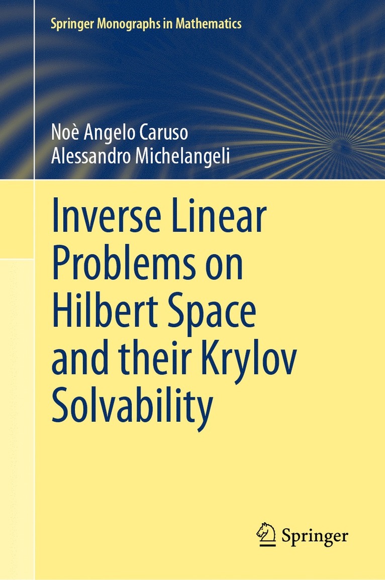 Inverse Linear Problems on Hilbert Space and their Krylov Solvability 1