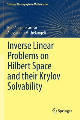 bokomslag Inverse Linear Problems on Hilbert Space and their Krylov Solvability