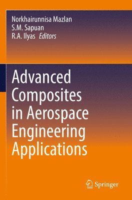 bokomslag Advanced Composites in Aerospace Engineering Applications