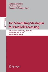 bokomslag Job Scheduling Strategies for Parallel Processing