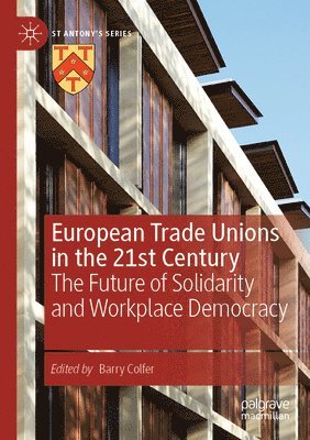 bokomslag European Trade Unions in the 21st Century
