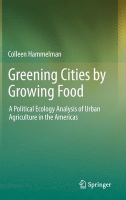 bokomslag Greening Cities by Growing Food