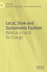 bokomslag Local, Slow and Sustainable Fashion