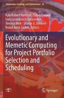 Evolutionary and Memetic Computing for Project Portfolio Selection and Scheduling 1