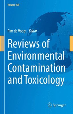 Reviews of Environmental Contamination and Toxicology Volume 258 1