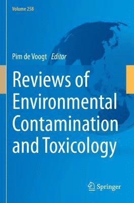 Reviews of Environmental Contamination and Toxicology Volume 258 1