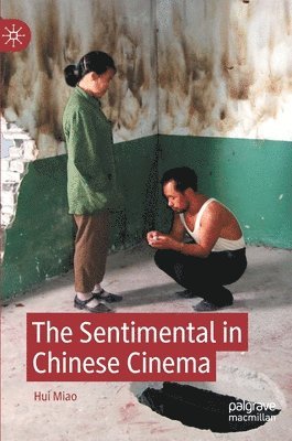 The Sentimental in Chinese Cinema 1