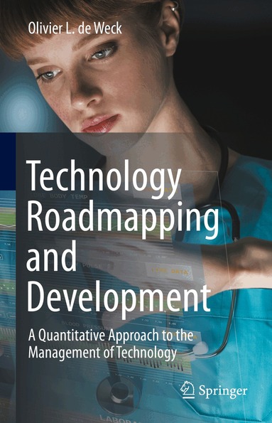 Olivier L. De Weck - Technology Roadmapping and Development, Inbunden