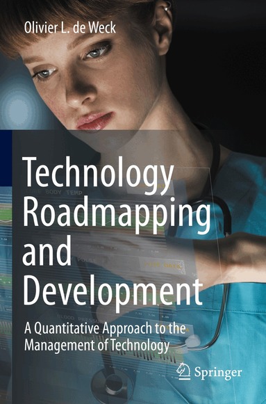Olivier L. De Weck - Technology Roadmapping and Development, Häftad