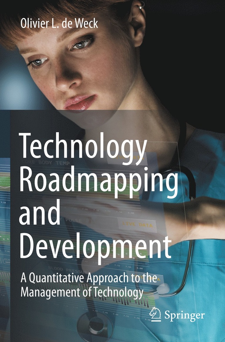 Olivier L. De Weck, Olivier L. de Weck - Technology Roadmapping and Development, Häftad