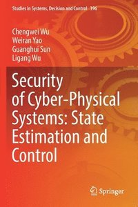 bokomslag Security of Cyber-Physical Systems: State Estimation and Control
