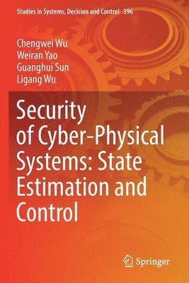 bokomslag Security of Cyber-Physical Systems: State Estimation and Control