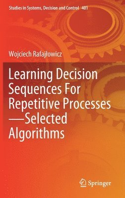 bokomslag Learning Decision Sequences For Repetitive ProcessesSelected Algorithms