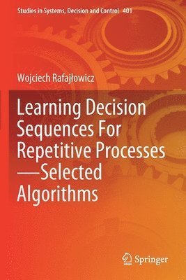 bokomslag Learning Decision Sequences For Repetitive ProcessesSelected Algorithms