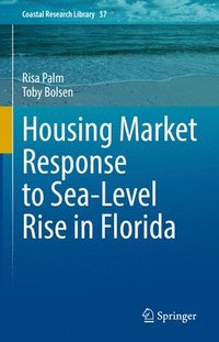 bokomslag Housing Market Response to Sea-Level Rise in Florida