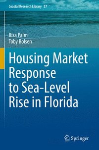 bokomslag Housing Market Response to Sea-Level Rise in Florida