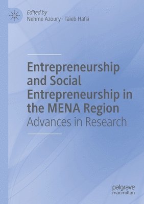 Nehme Azoury, Taïeb Hafsi, Taieb Hafsi - Entrepreneurship and Social Entrepreneurship in the MENA Region, Häftad