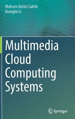 bokomslag Multimedia Cloud Computing Systems