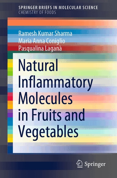 Ramesh Kumar Sharma, Maria Anna Coniglio, Pasqualina Laganà - Natural Inflammatory Molecules in Fruits and Vegetables, Häftad