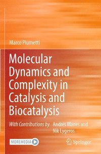 bokomslag Molecular Dynamics and Complexity in Catalysis and Biocatalysis