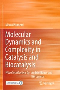 bokomslag Molecular Dynamics and Complexity in Catalysis and Biocatalysis