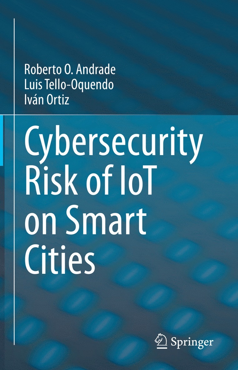 Cybersecurity Risk of IoT on Smart Cities