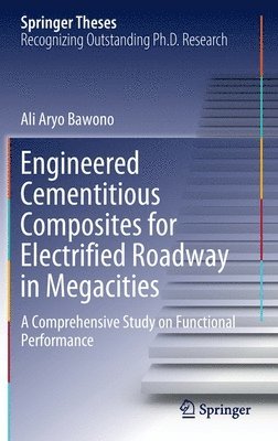 bokomslag Engineered Cementitious Composites for Electrified Roadway in Megacities