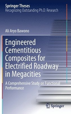 Engineered Cementitious Composites for Electrified Roadway in Megacities 1