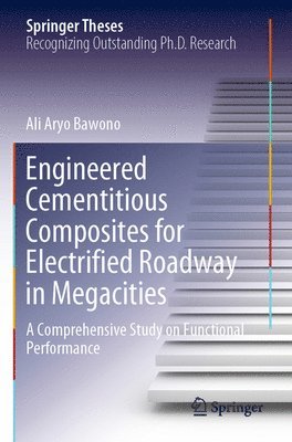 bokomslag Engineered Cementitious Composites for Electrified Roadway in Megacities