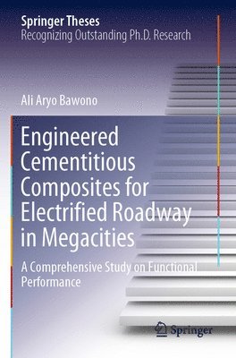 Engineered Cementitious Composites for Electrified Roadway in Megacities 1