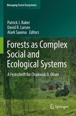 bokomslag Forests as Complex Social and Ecological Systems