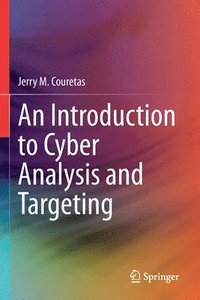 bokomslag An Introduction to Cyber Analysis and Targeting