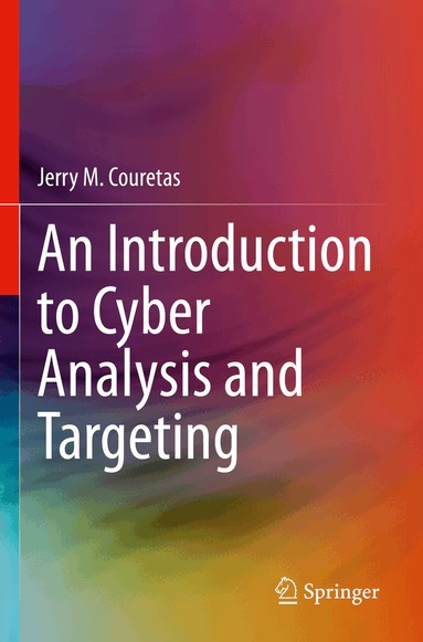 Jerry M. Couretas - Introduction to Cyber Analysis and Targeting, Häftad