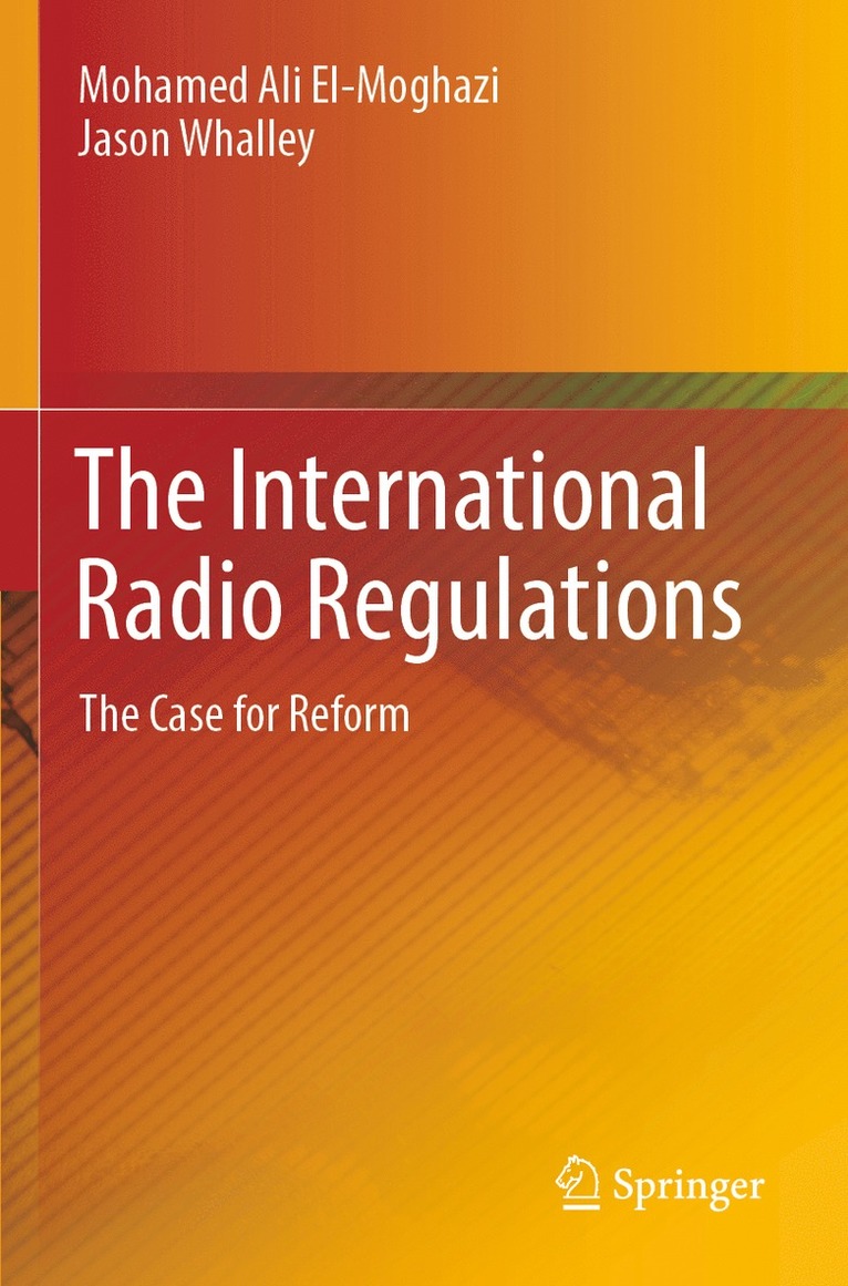 Mohamed Ali El-Moghazi, Jason Whalley - International Radio Regulations, Häftad